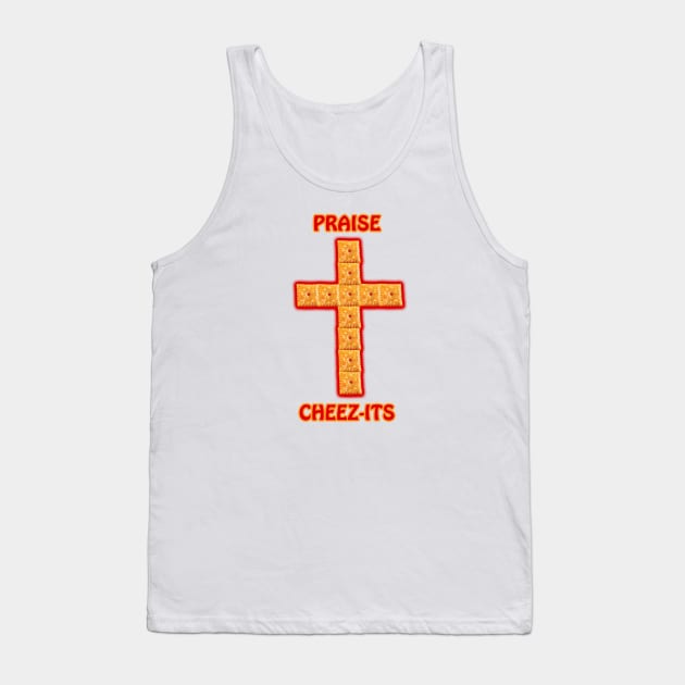 Praise Cheez-Its Tank Top by ATee&Tee